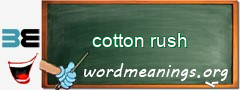 WordMeaning blackboard for cotton rush